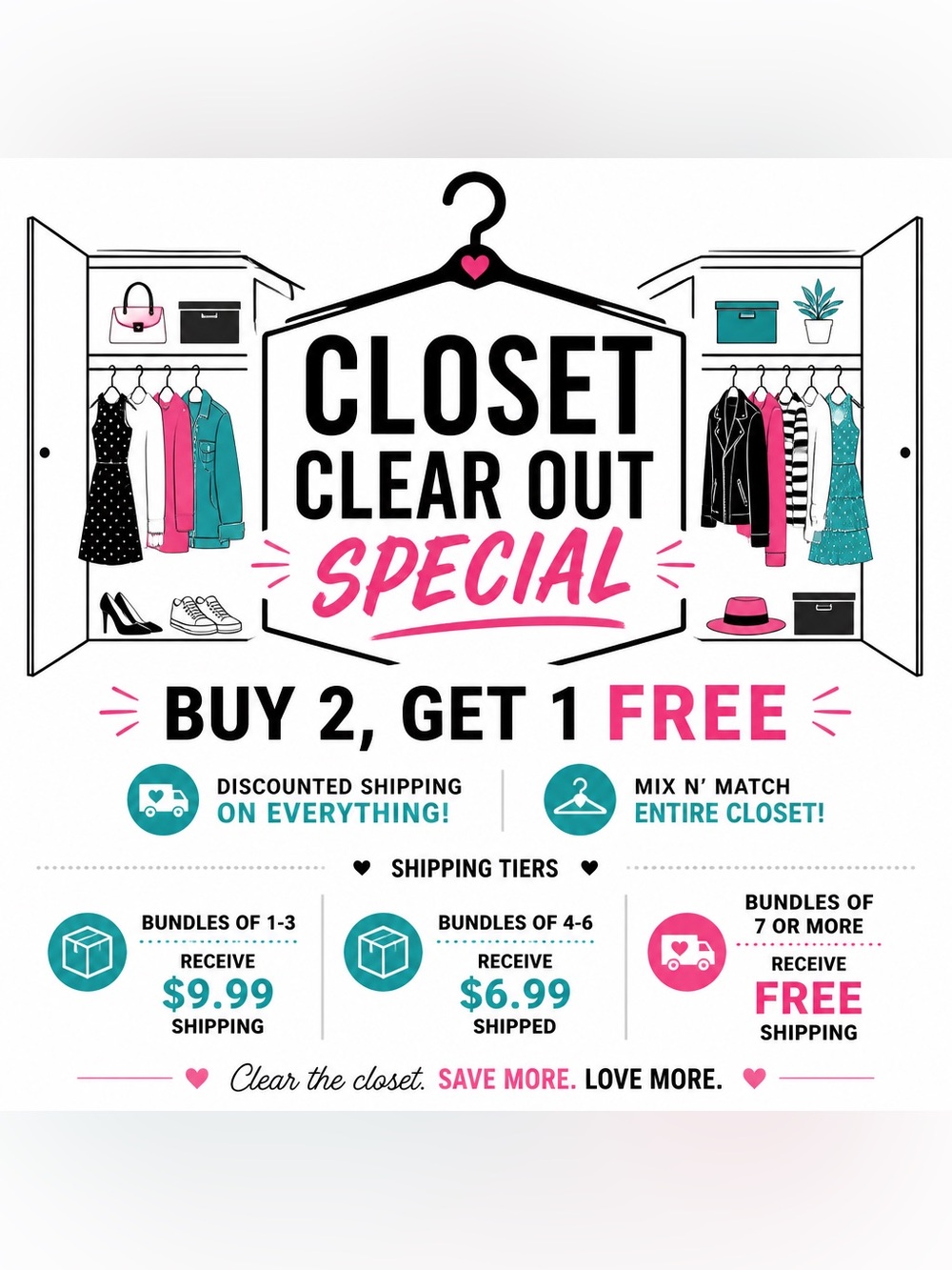 Closet Clear Out Special - Buy 2, get 1 for FREE on Everything!! Mix N’ Match!